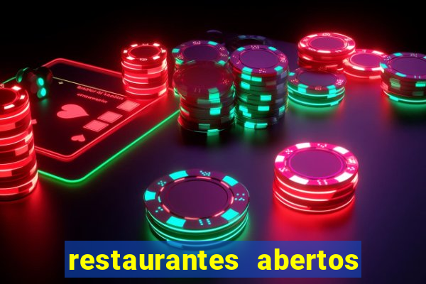 restaurantes abertos no natal porto alegre